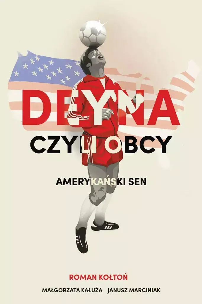 Biographie Deyna czyli obcy en polonais - Livre de sport Roman Kołtoń
