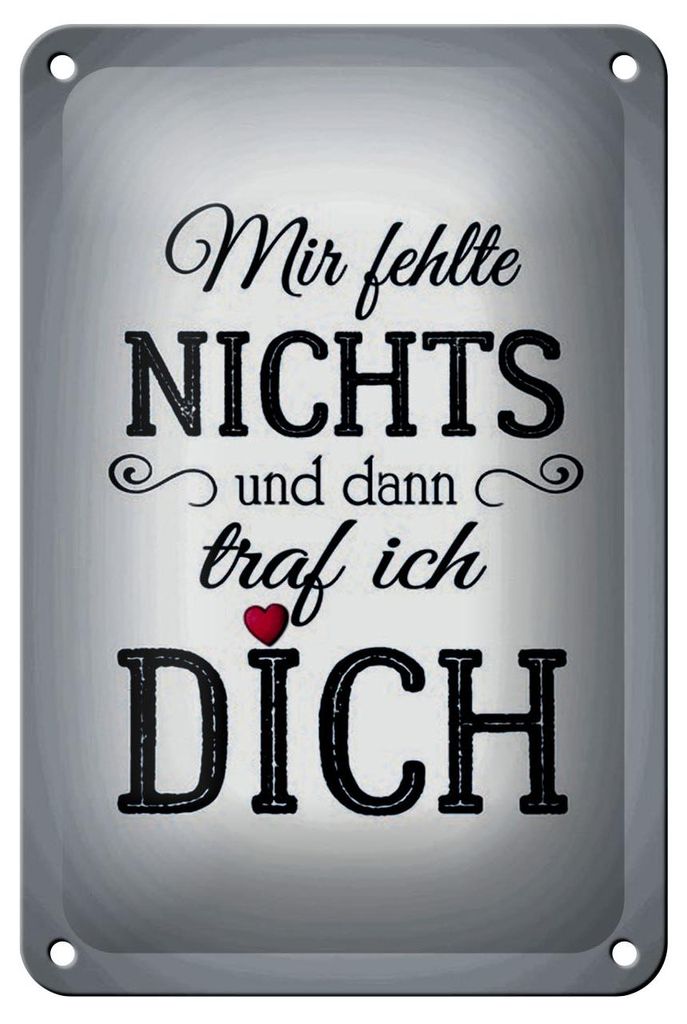 Blechschild Spruch 12x18cm und dann traf ich DICH Herz