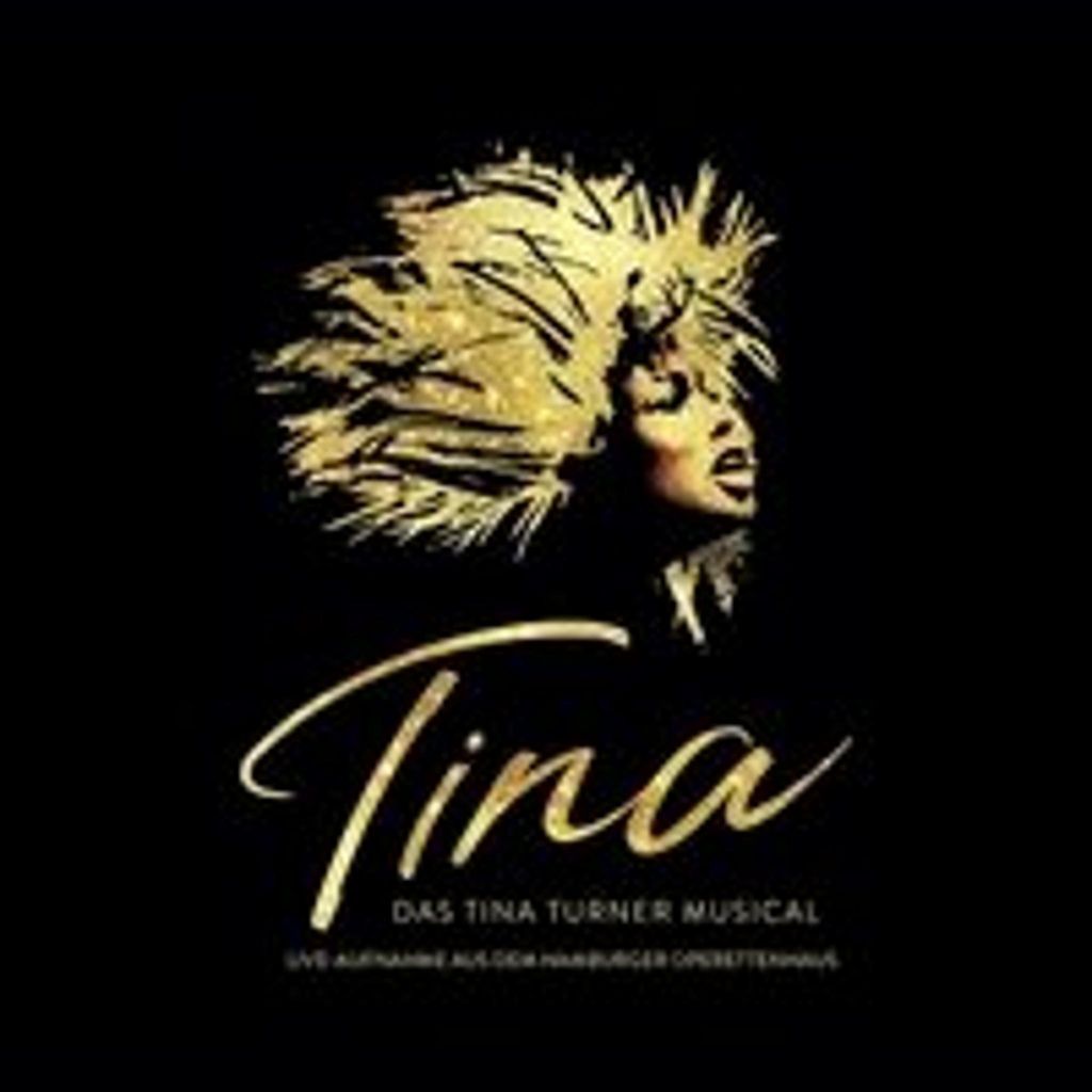 TINA:Das Tina Turner Musical Live aus dem Hamburger Operett