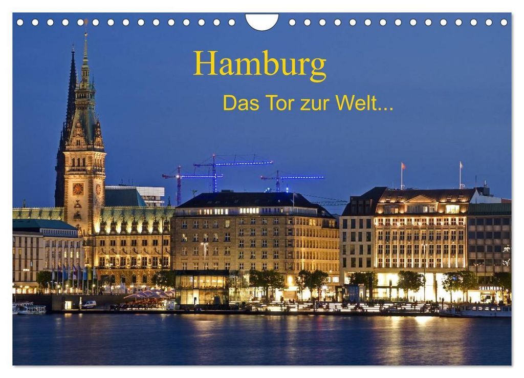 Hamburg. Das Tor zur Welt... (Wandkalender 2027 DIN A4 quer), CALVENDO Monatskalender