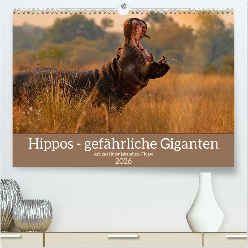 Hippos - Gefährliche Giganten (hochwertiger Premium Wandkalender 2026 DIN A2 quer), Kunstdruck in Hochglanz