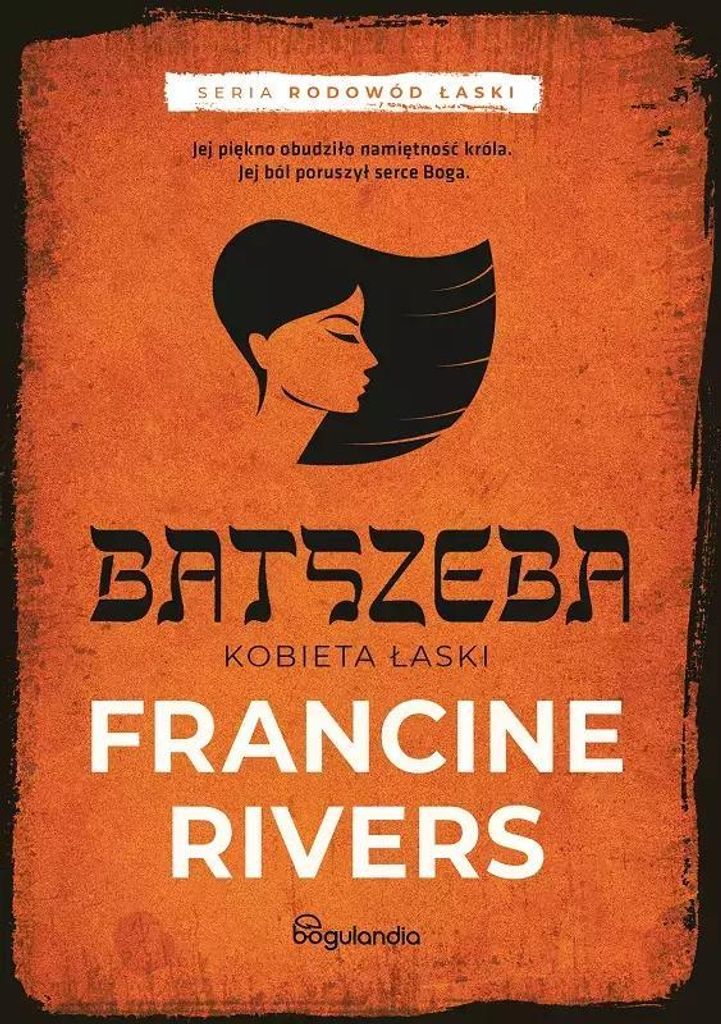 Batszeba Kobieta łaski część 4 - Rivers Francine (Literatur, Roman auf Polnisch)