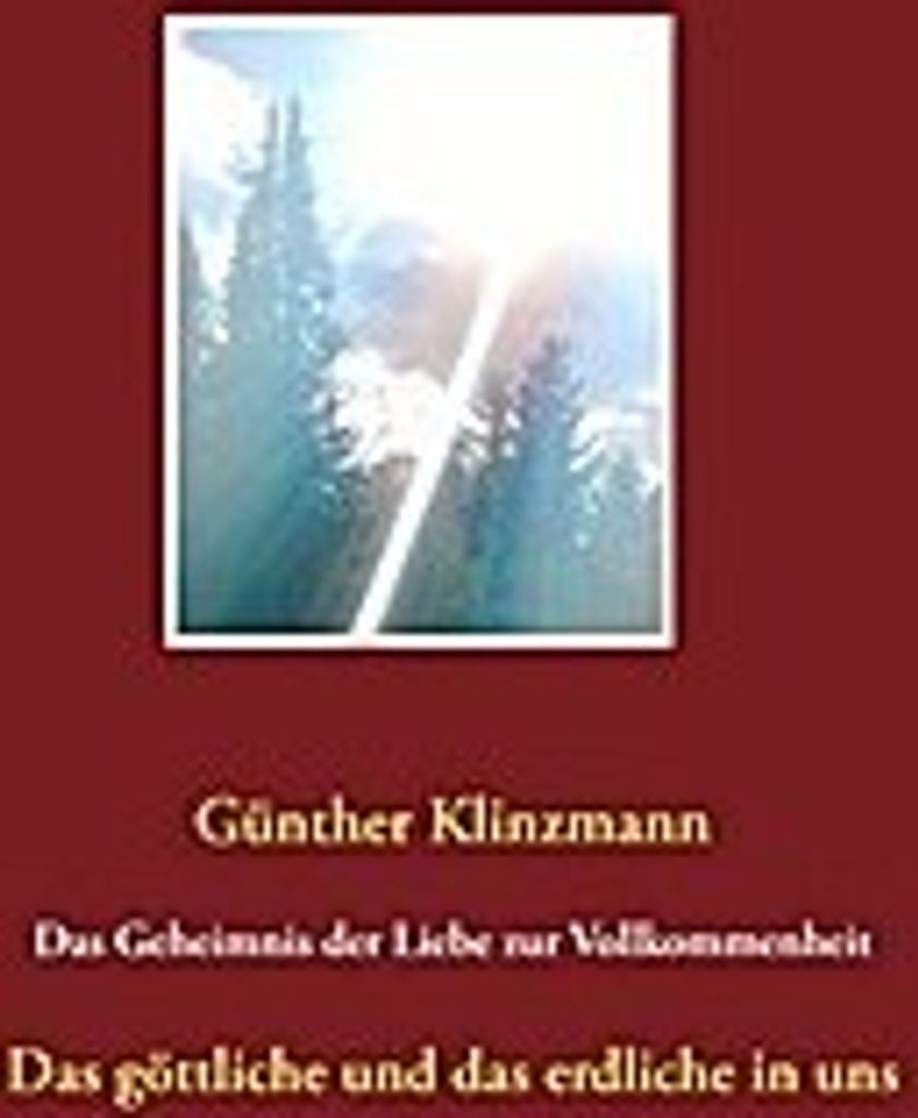 Das Geheimnis der Liebe zur Vollkommenheit