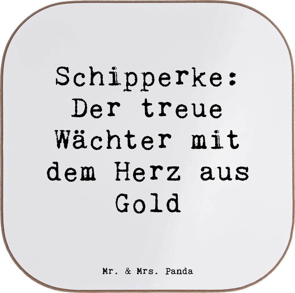 Mr. & Mrs. Panda Untersetzer für Gläser Spruch Schipperke Wächterherz - Weiß - Geschenk, Hunderassen Vielfalt, unerschütterliches Vertrauen, e...
