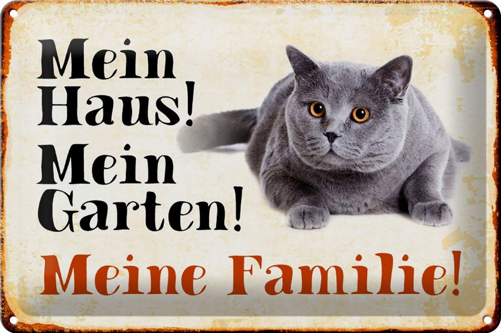 Blechschild Tiere 30x20cm Katze mein Haus Garten Familie