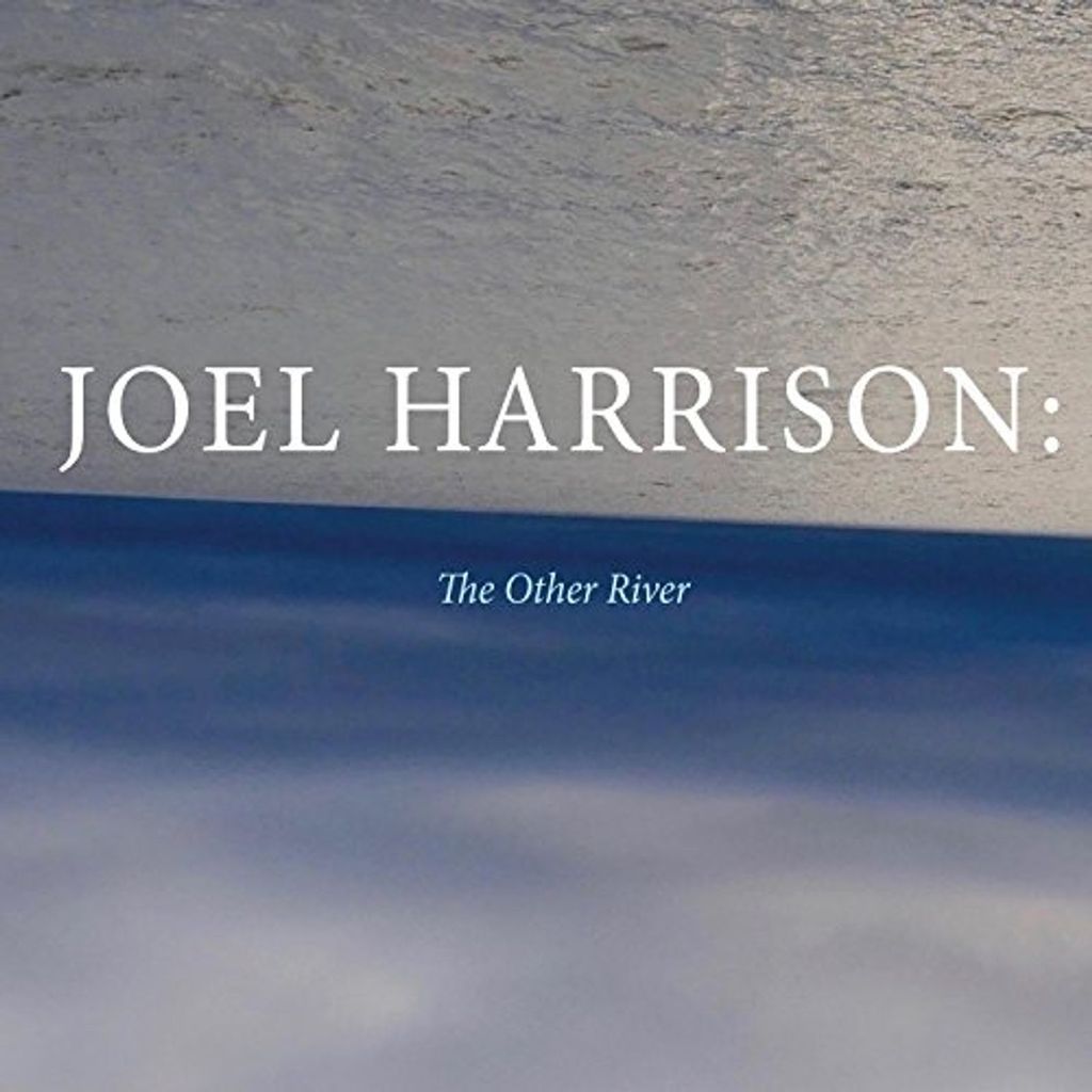 Harrison,Joel-The Other River