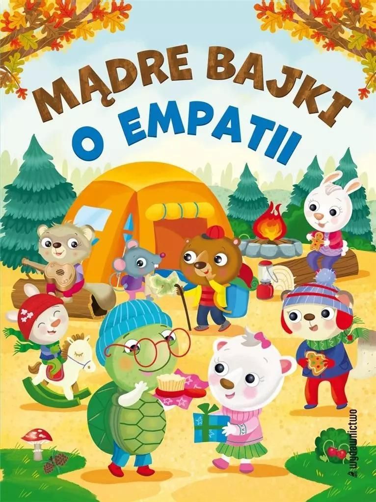 Mądre bajki o empatii - praca zbiorowa