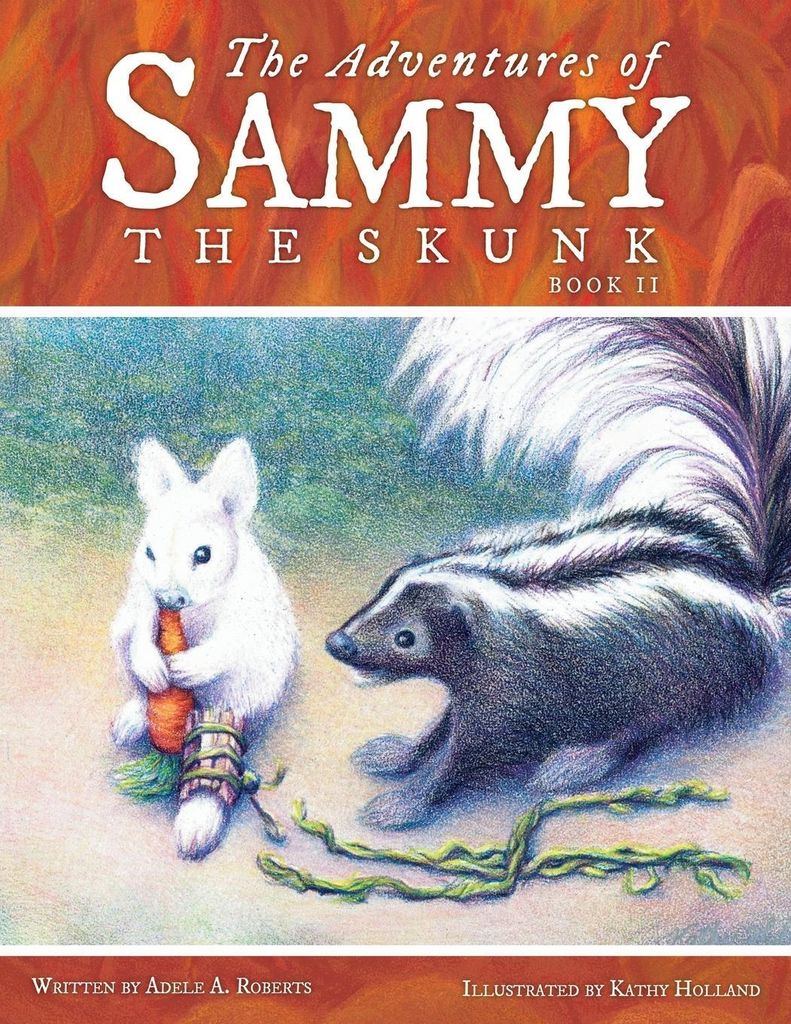 The Adventures Of Sammy The Skunk: Book – Lingua: Inglese