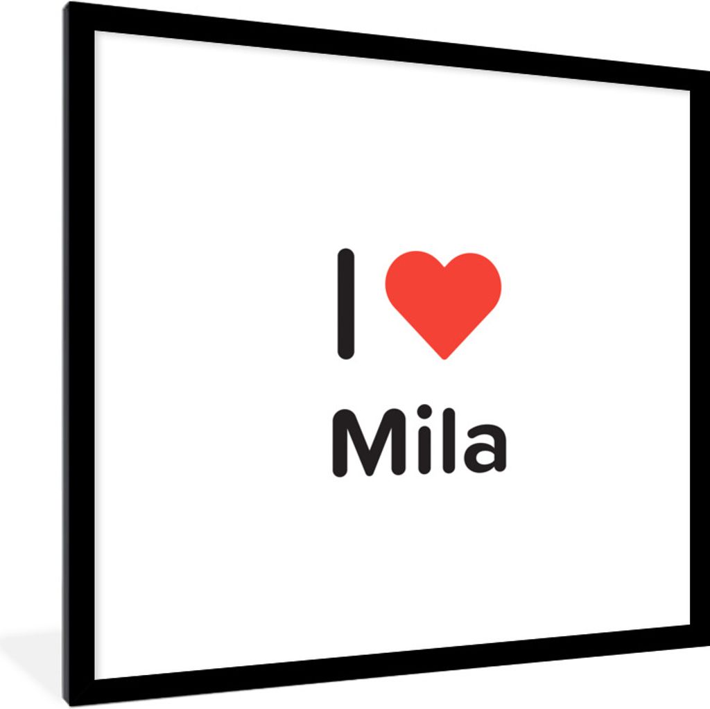 MuchoWow Gerahmtes Poster Ich liebe - Mila - Mädchen 40x40 cm - Poster mit Schwarzem Bilderrahmen Wandposter Rahmen Foto Bilder - Poster - Plaka...