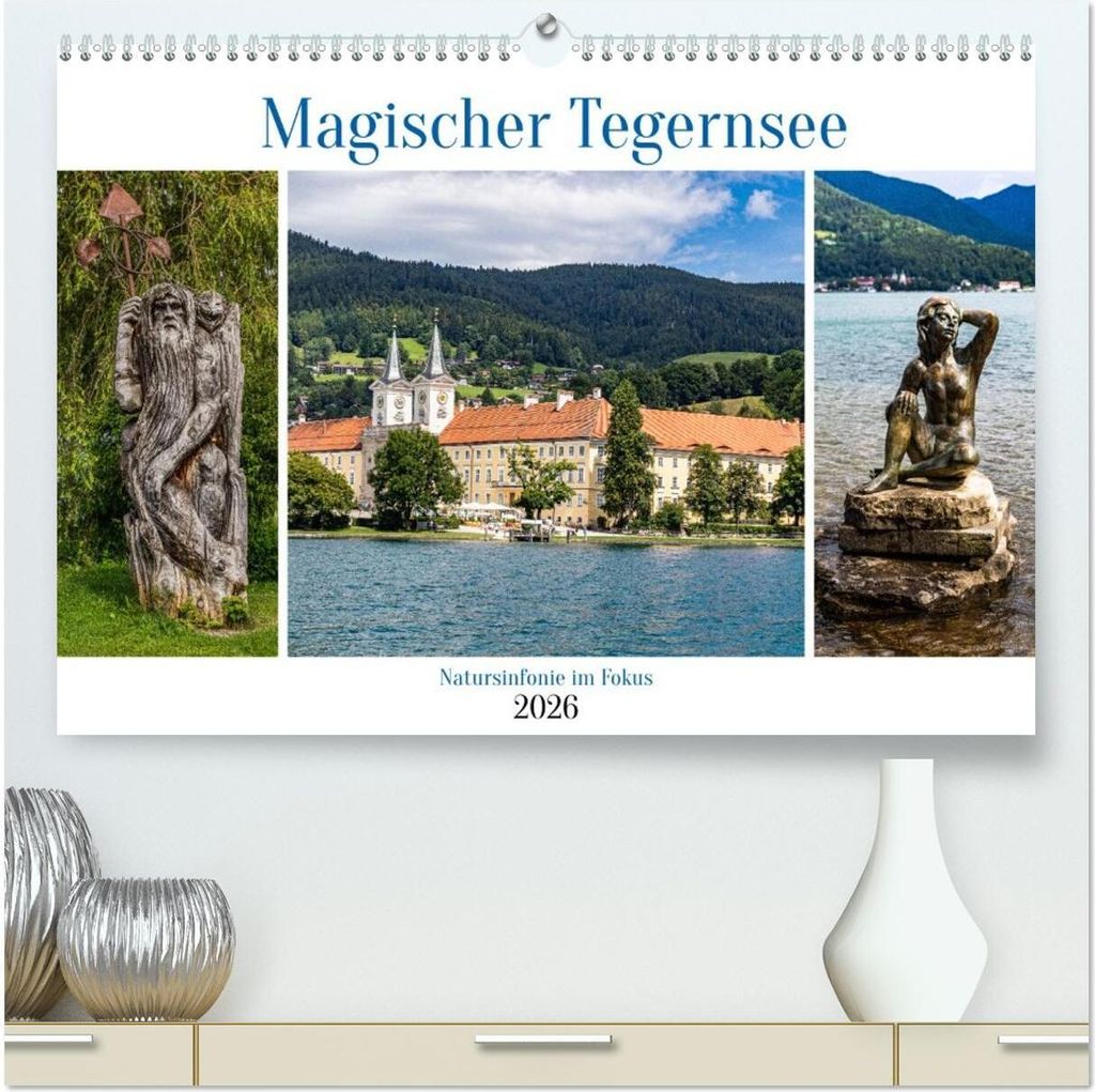 Magischer Tegernsee (hochwertiger Premium Wandkalender 2026 DIN A2 quer), Kunstdruck in Hochglanz
