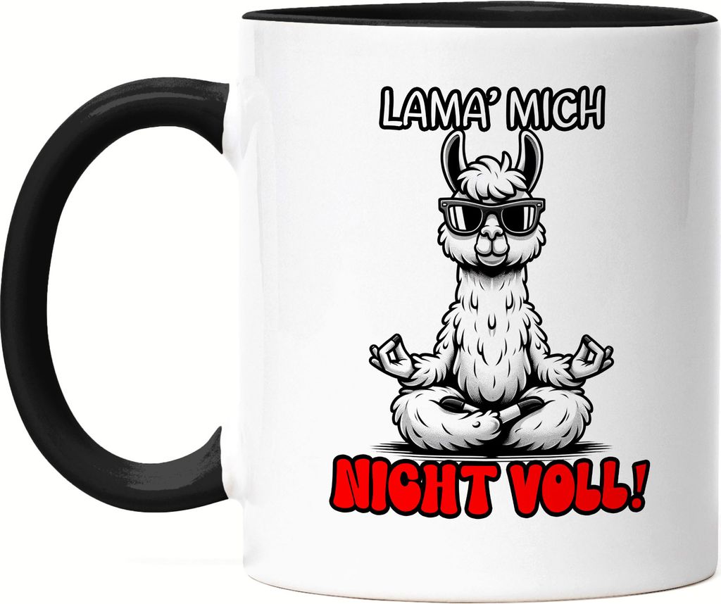 Lama mich nicht voll Meditierendes Lama Tasse Schwarz Worklife Balance Nerv nicht