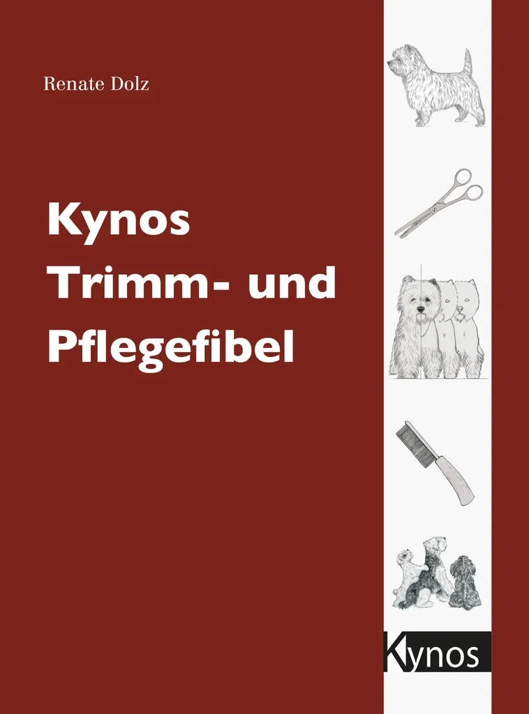 Guide Kynos Trimm- und Pflegefibel : Techniques de coupe illustrées
