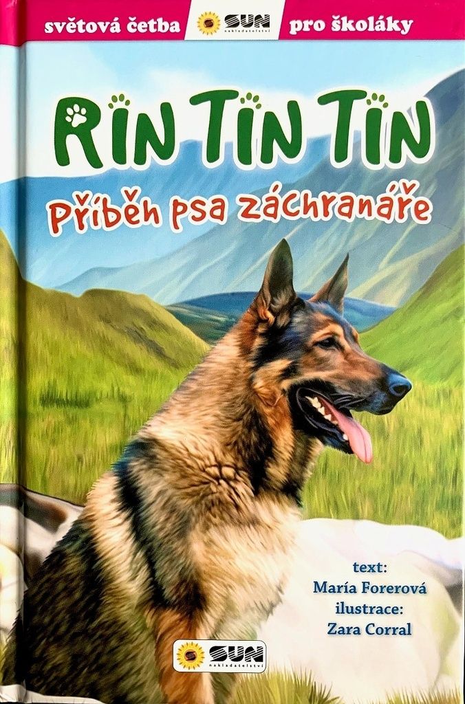 Rin Tin Tin. Příběh psa záchranáře | María Teresa Forero