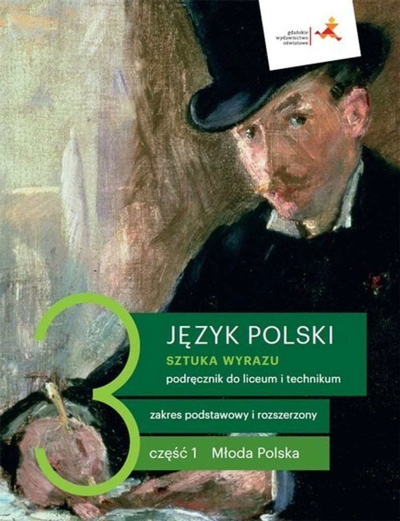 Sztuka wyrazu. Język polski. Podręcznik do liceum i technikum. Klasa 3. Część 1. Zakres podstawowy i rozszerzony