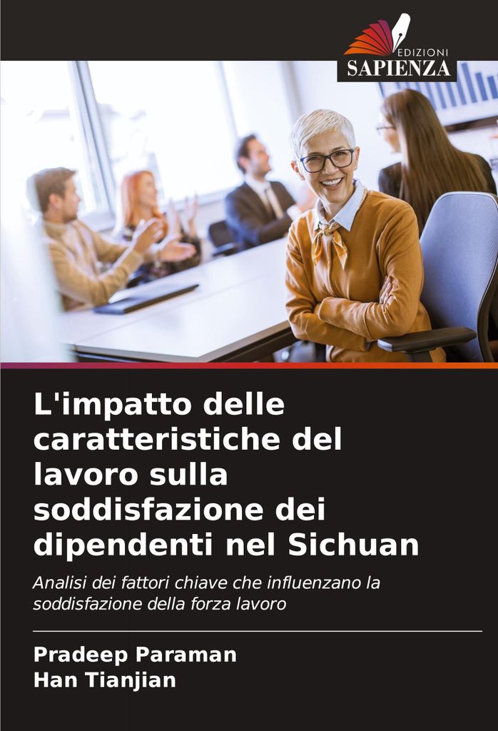 L'impatto delle caratteristiche del lavoro sulla soddisfazione dei dipendenti nel Sichuan