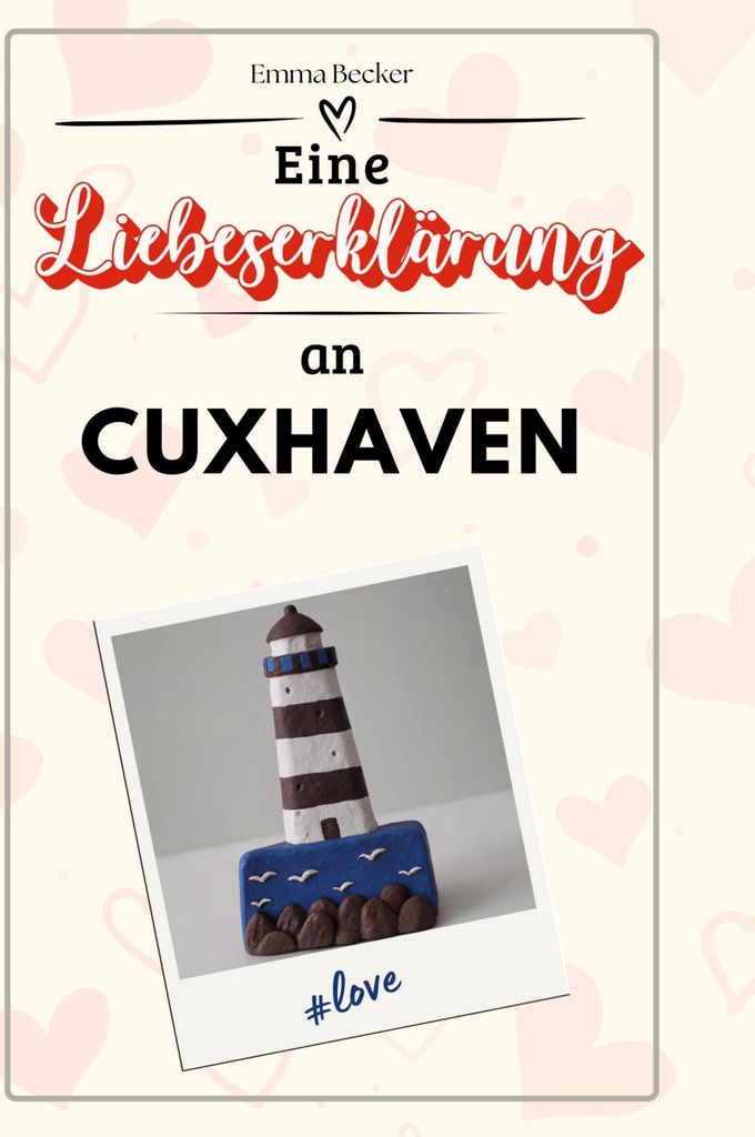 Eine Liebeserklärung an Cuxhaven
