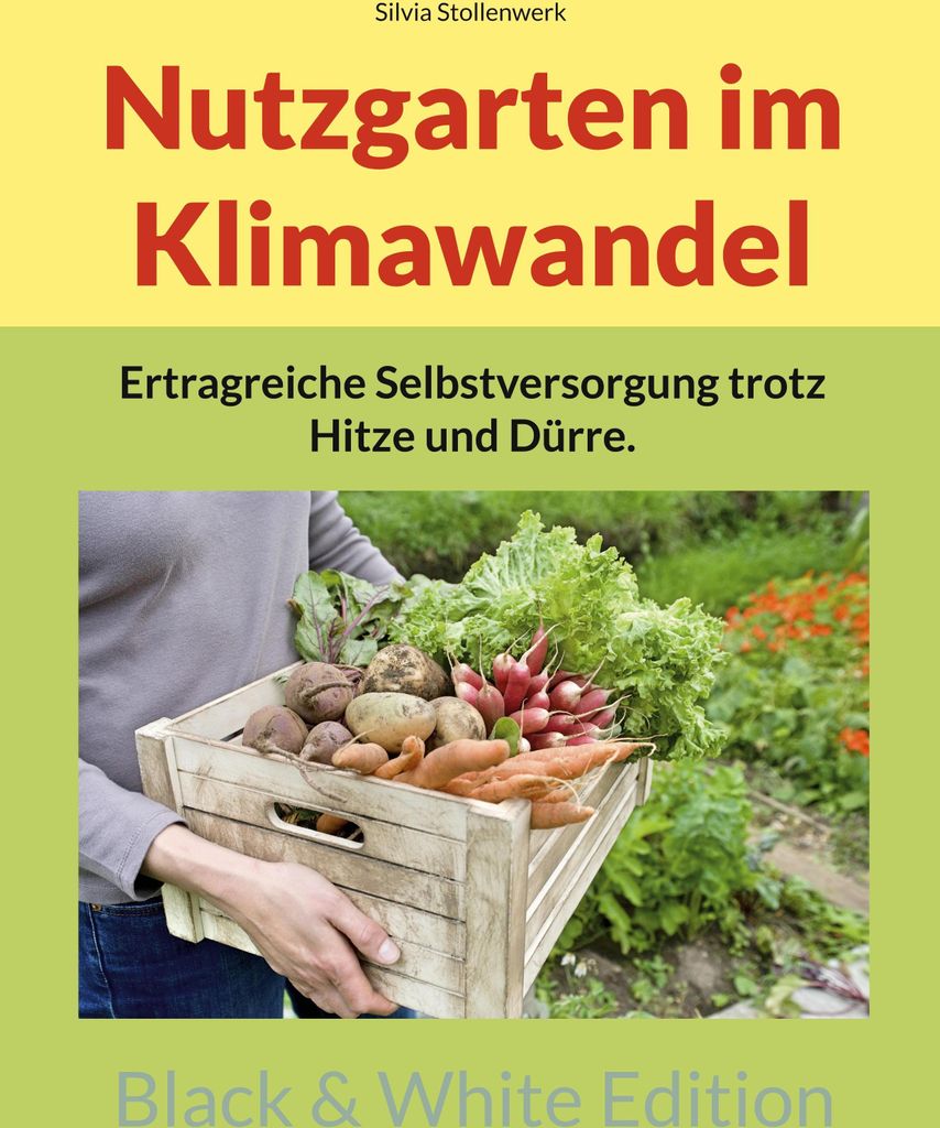 Nutzgarten im Klimawandel