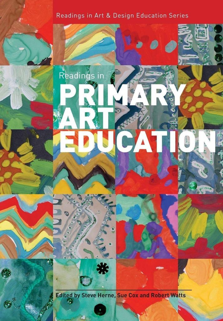 Readings in Primary Art Education By Steve Herne, Sue Cox, Robert Watts
