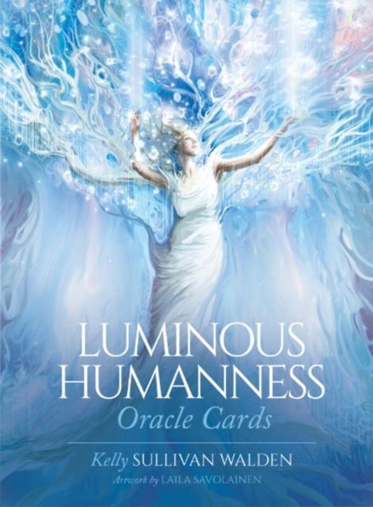 Walden, K: Luminous Humanness Oracle Cards