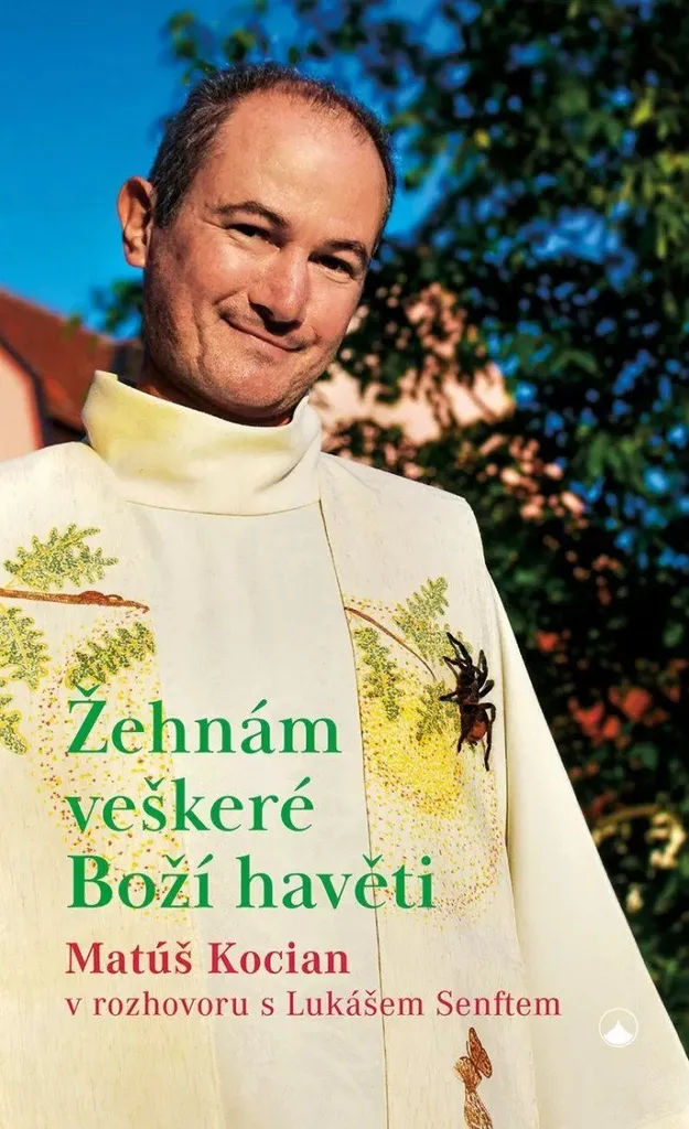 Livre Žehnám veškeré Boží havěti - Entretiens de Kocian et Senft
