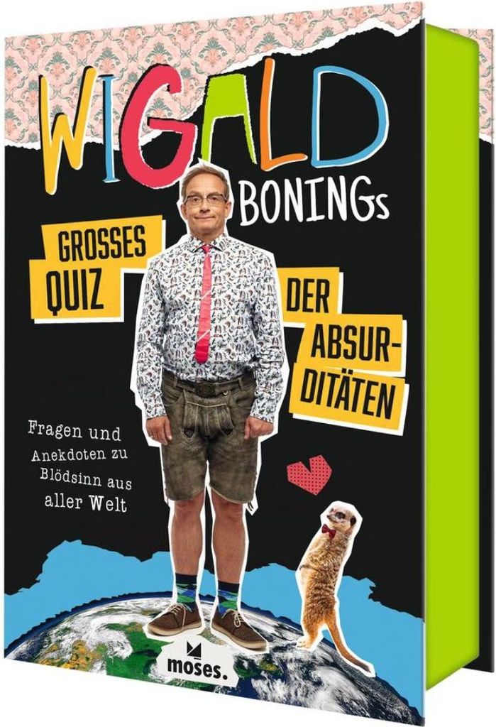 Wigald Bonings großes Quiz der Absurditäten