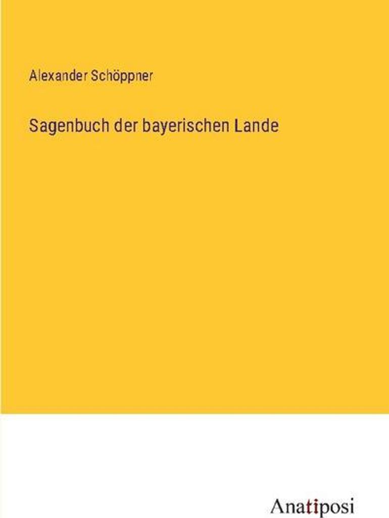 Sagenbuch der bayerischen Lande