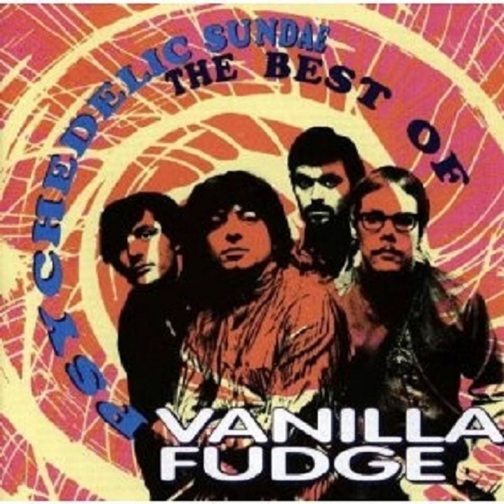 Vanilla Fudge-Psychedelic Sunday-Best Of