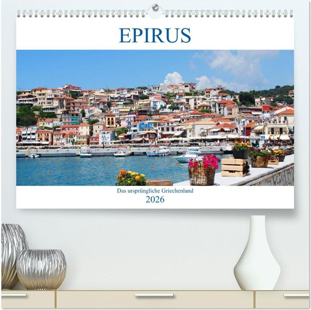 Epirus - Das ursprüngliche Griechenland (hochwertiger Premium Wandkalender 2026 DIN A2 quer), Kunstdruck in Hochglanz
