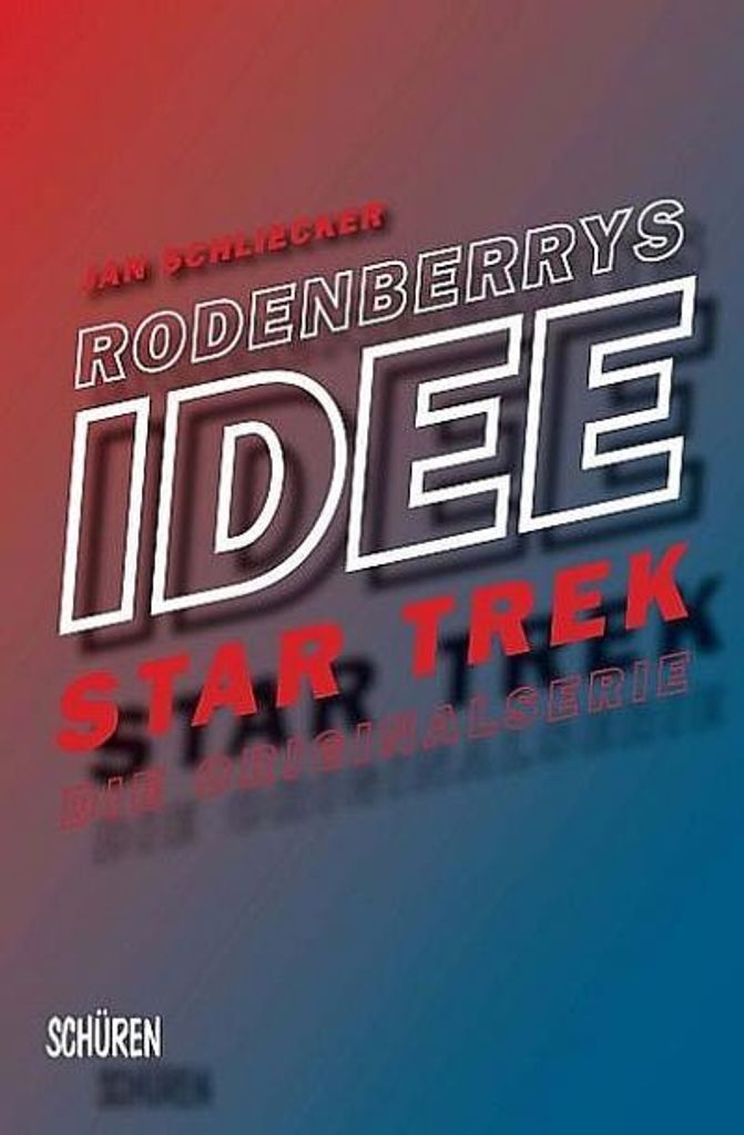 Roddenberrys Idee: Die Star Trek-Originalserie im Wandel der Zeit