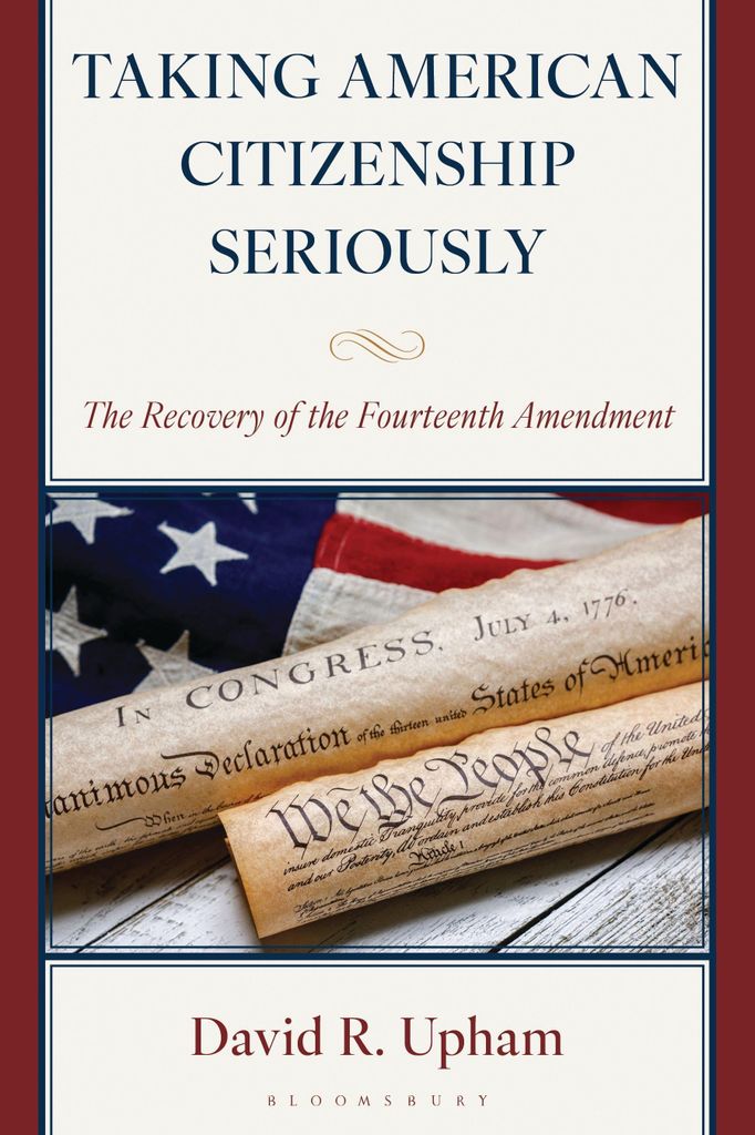 Upham, D: Taking American Citizenship Seriously