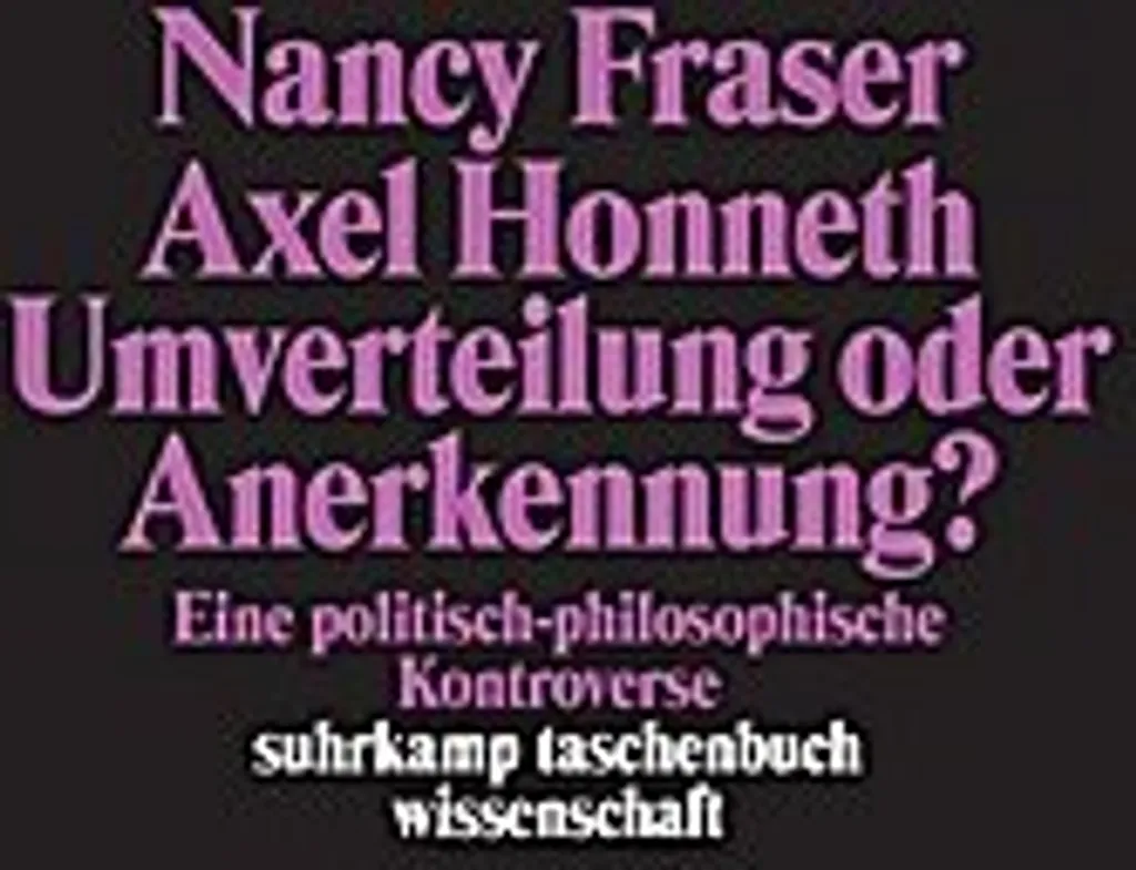 Comprendre la justice sociale : Umverteilung oder Anerkennung ? Essai
