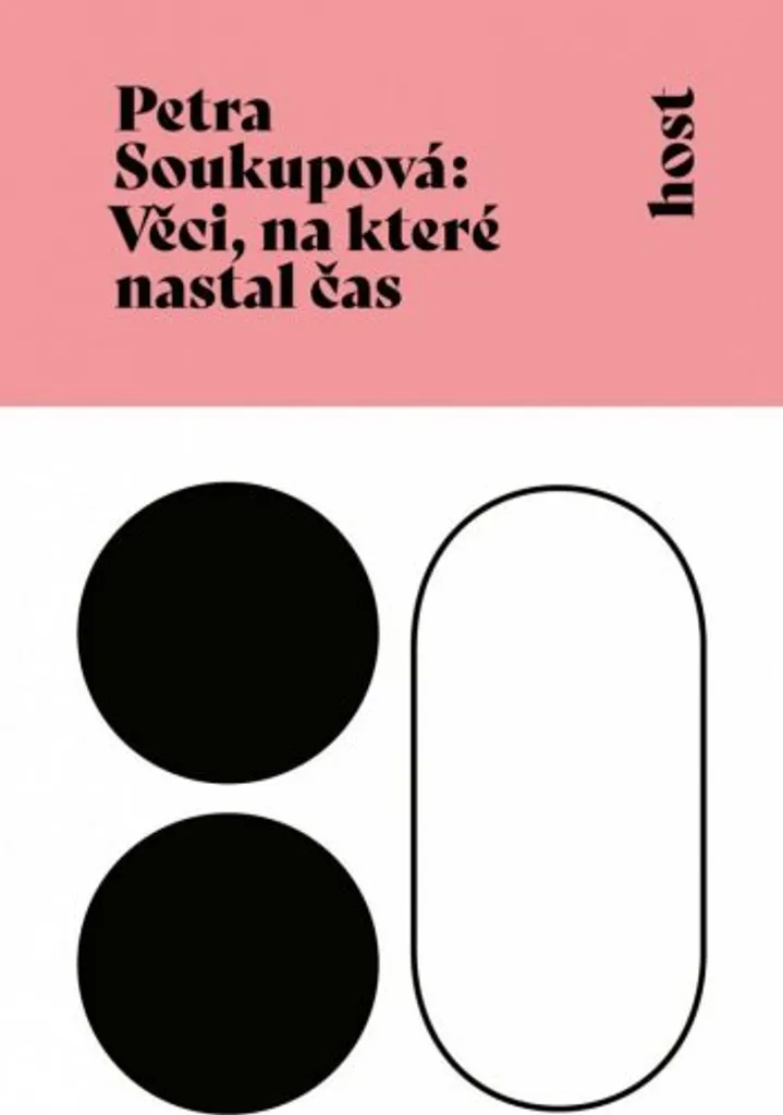 Věci, na které nastal čas de Petra Soukupová - Roman Littéraire Tchèque