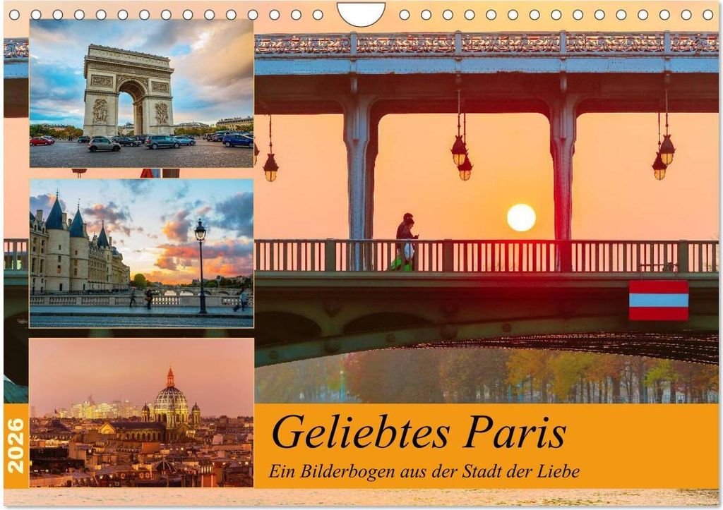 Geliebtes Paris - Ein Bilderbogen aus der Stadt der Liebe (Wandkalender 2026 DIN A4 quer), CALVENDO Monatskalender