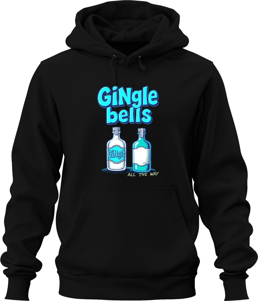 Gingle bells Weihnachten Gin Geschenk Gin Liebhaber All the way Uni Hoodie Kapuzenpullover, Schwarz, M