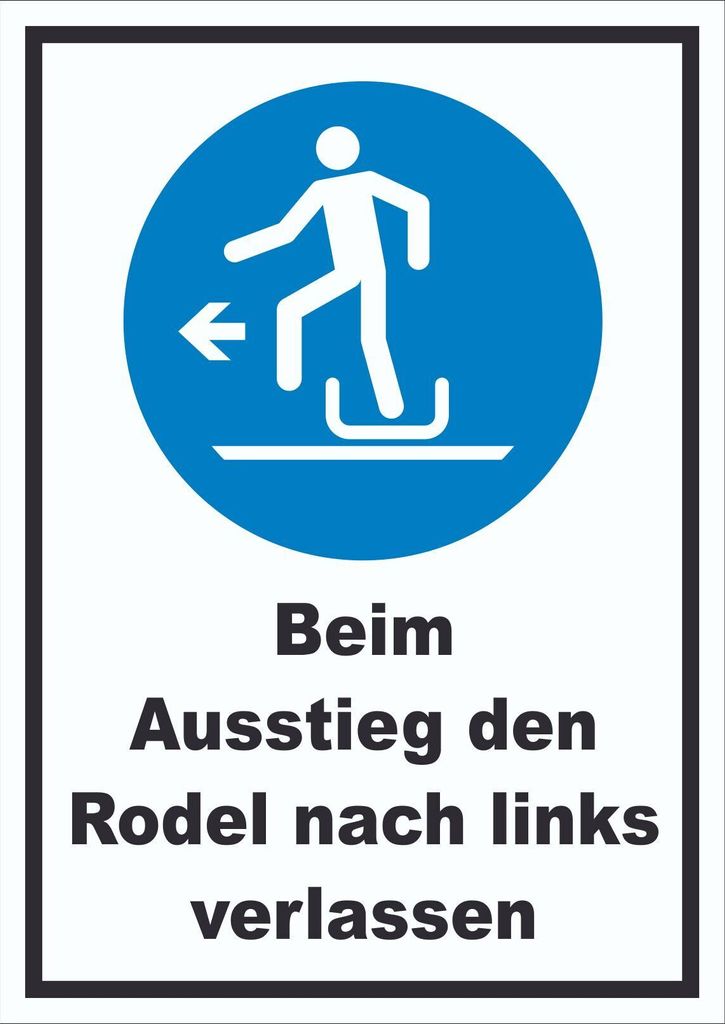 Beim Ausstieg den Rodel nach links verlassen Schild A4 (210x297mm)
