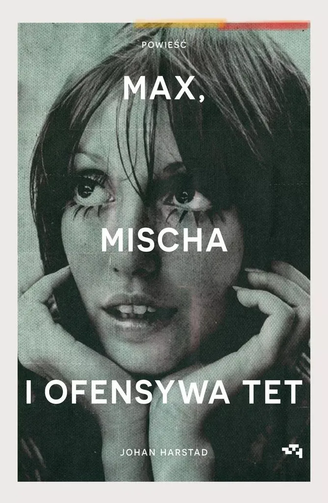 Roman contemporain Max, Mischa et l'offensive du Têt en édition grand format