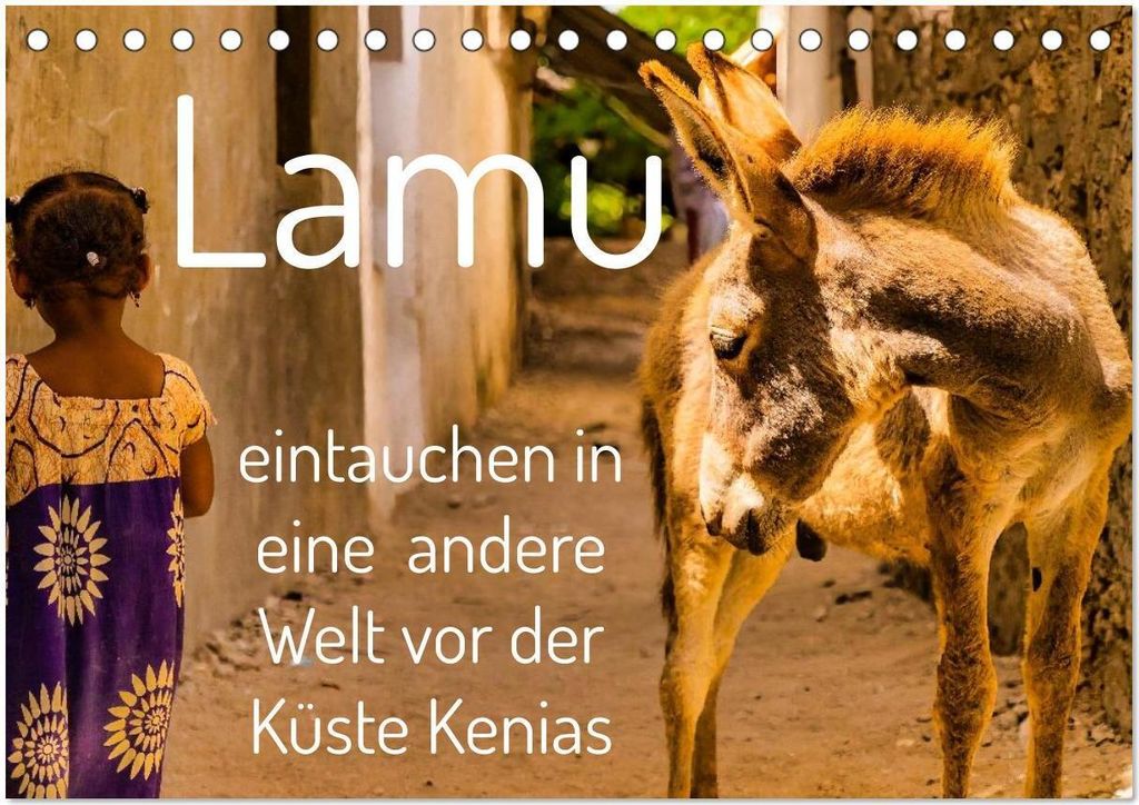 lamu - eintauchen in eine andere Welt vor der Küste Kenias (Tischkalender 2026 DIN A5 quer), CALVENDO Monatskalender