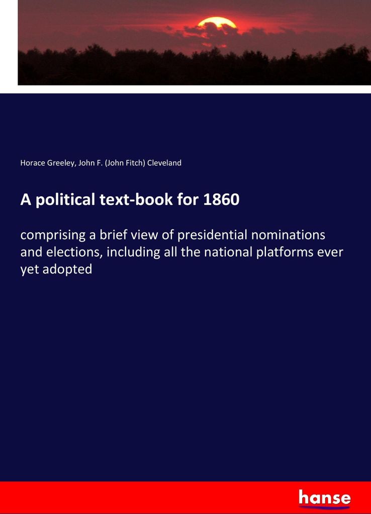 A political text-book for 1860