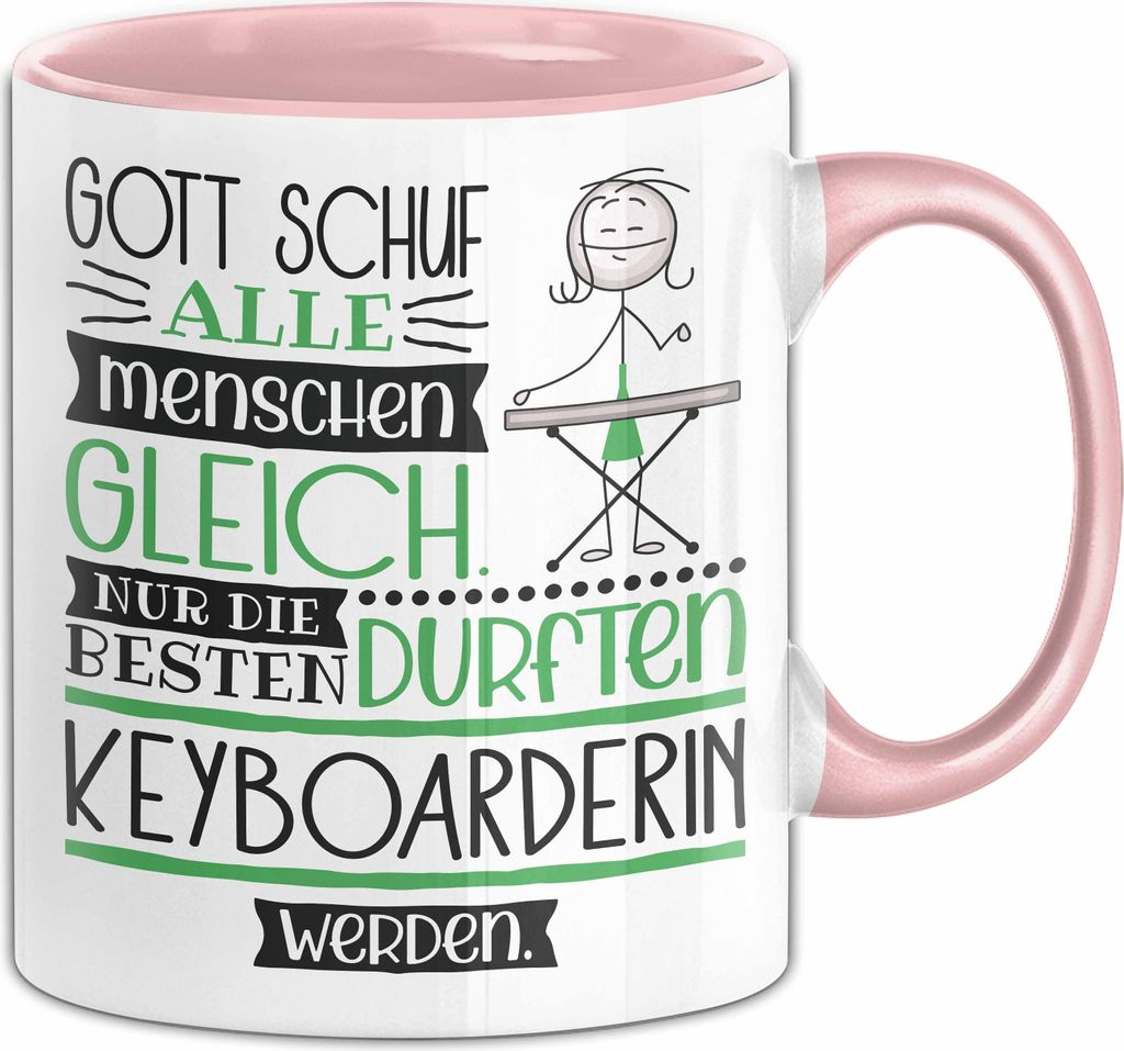 Keyboarderin Geschenk Becher Tasse Gott Schuf Alle Menschen Gleich Nur Die Besten Durfeten Keyboarderin Werden Geschenkidee Lustig (Rosa)