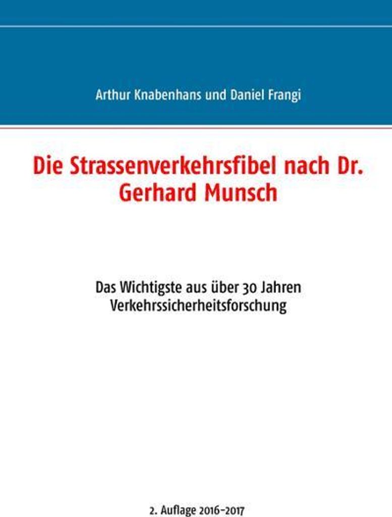 Die Strassenverkehrsfibel nach Dr. Gerhard Munsch