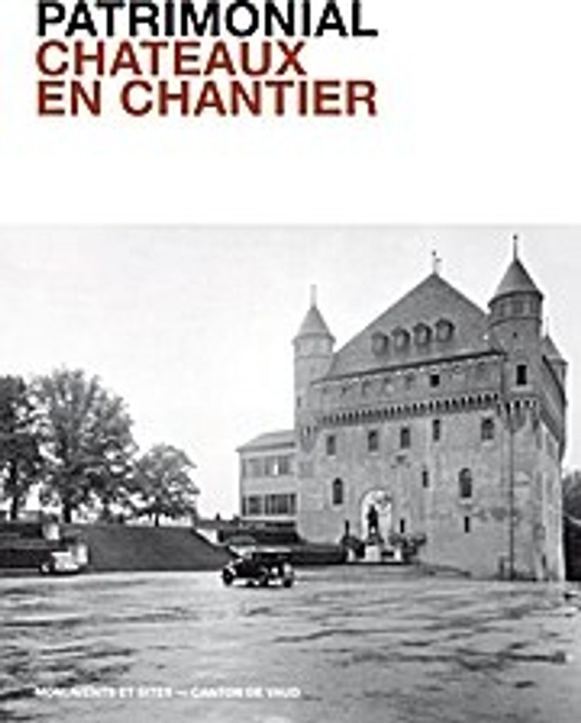 Patrimonial - Châteaux en chantier