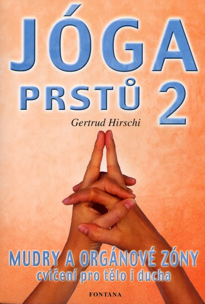 Livre mudras et zones d'organes Tome 2 bien-être spirituel complet