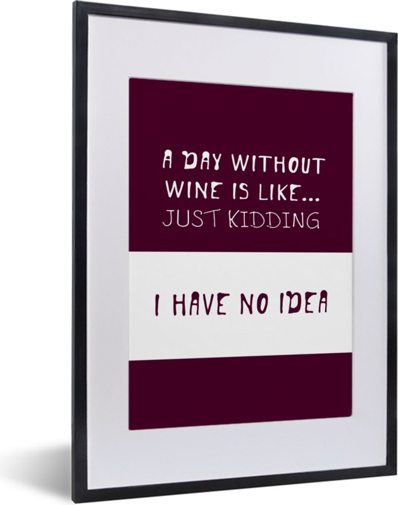 MuchoWow MuchoWow Gerahmtes Poster Zitat Wein "Ein Tag ohne Wein ist wie.... Nur ein Scherz, ich habe keine Ahnung" mit lila Hintergrund 30x40 ...