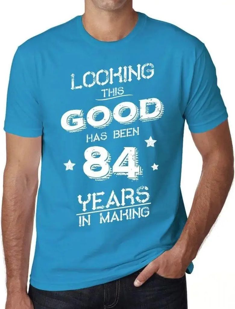 Herren Grafik T-Shirt So gut auszusehen hat 84 Jahre gedauert – Looking This Good Has Been 84 Years In Making – Geschenk 84. Geburtstag Jahrest...