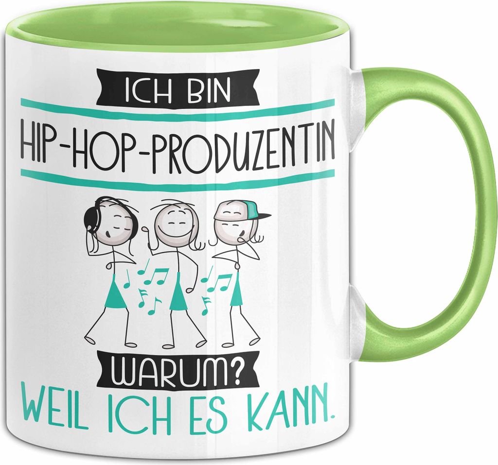 Hip-Hop-Produzentin Tasse Geschenk Ich Bin Hip-Hop-Produzentin Warum Weil Ich Es Kann Geschenkidee Geburtstag (Grün)