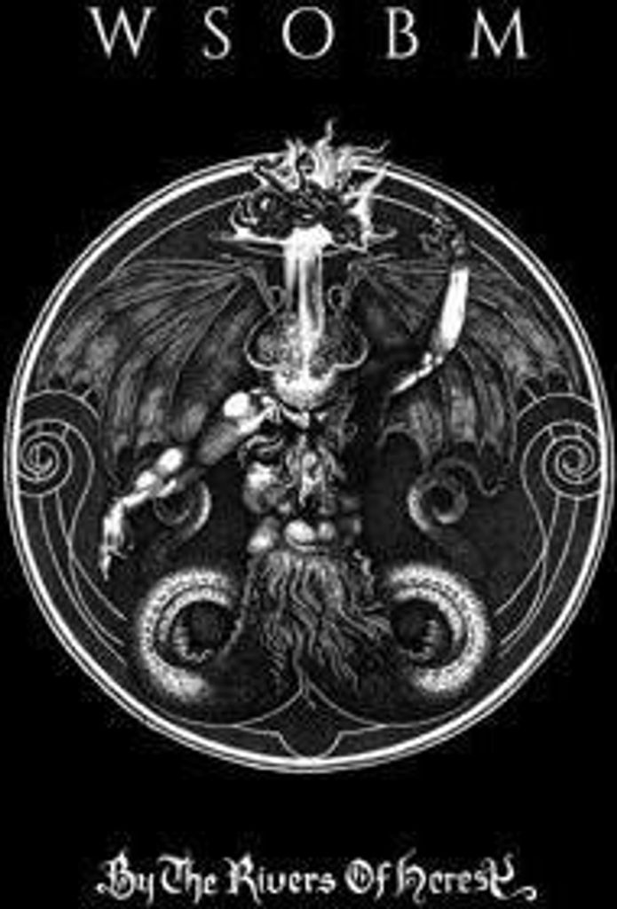 Wsobm: By The Rives Of Heresy