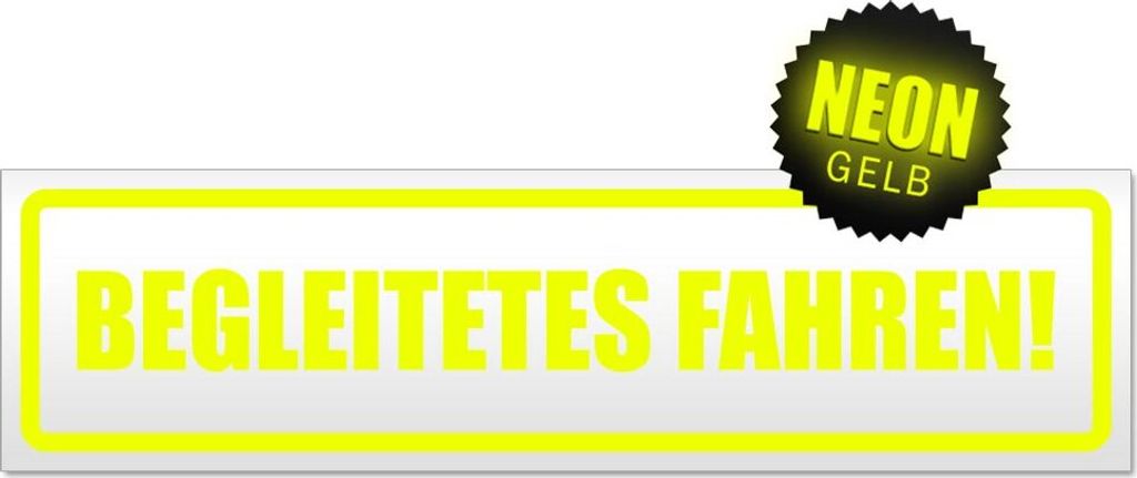 Begleitetes Fahren! Magnetschild Schild magnetisch
