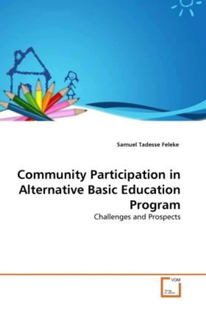 Feleke, S: Community Participation in Alternative Basic Educ