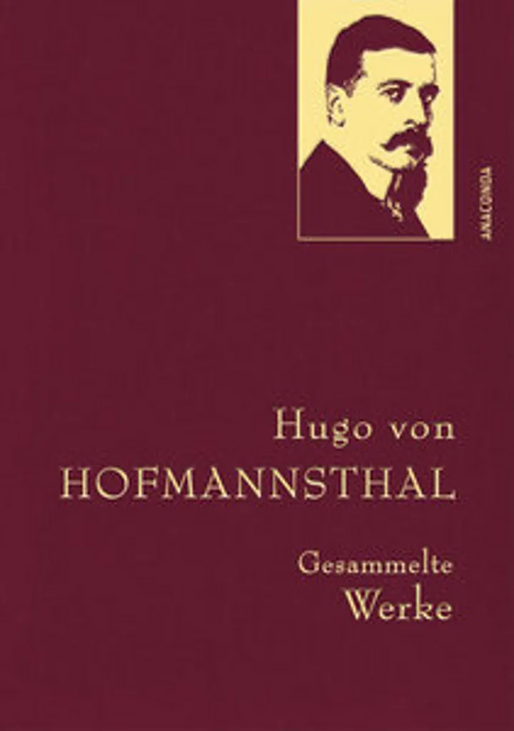 Hugo von Hofmannsthal Gesammelte Werke - Édition Reliée Intégrale 10 Vol