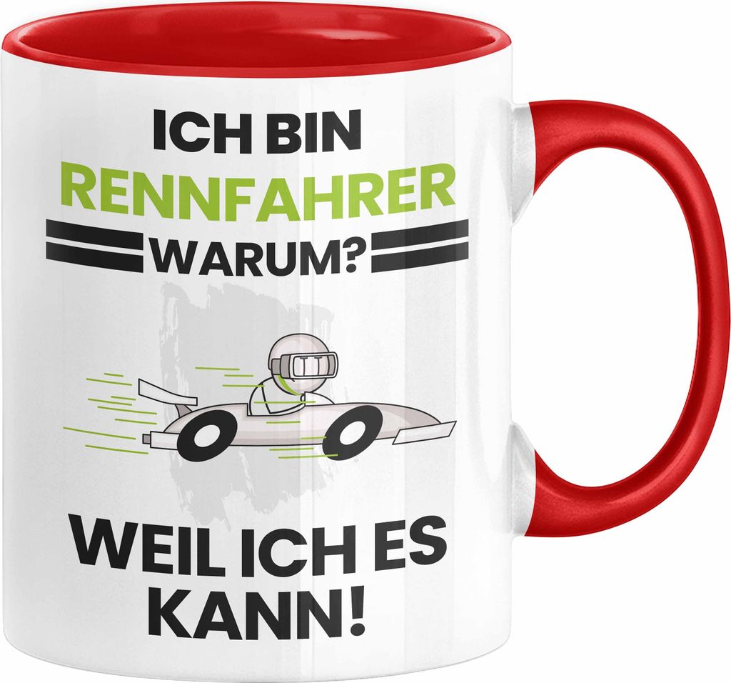 Rennfahrer Geschenk Tasse Lustiger Spruch Ich Bin Rennfahrer Warum Weil Ich Es Kann Geschenkidee Bester Rennfahrer Geburtstag Kaffee-Becher (Rot)
